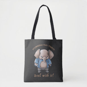 Elephant Stubborn Deal With It Cute Adorable Funny Tote Bag
