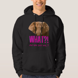 Elephant What Did You Just Say? Hoodie