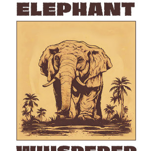Elephant Whisperer T-Shirt