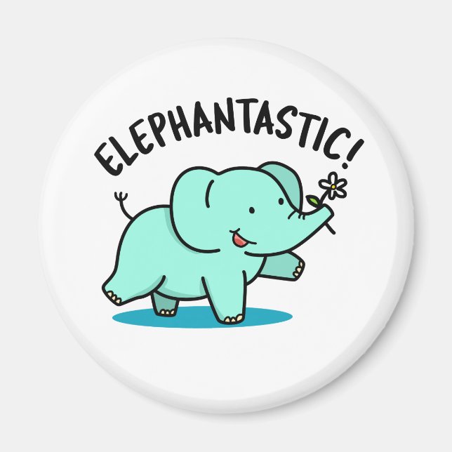 Elephantastic Cute Fantastic Elephant Pun Magnet (Front)