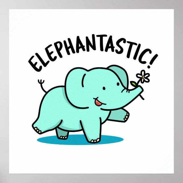 Elephantastic Funny Elephant Pun  Poster (Front)