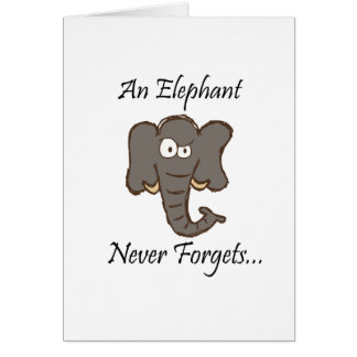 Elephants Never Forget