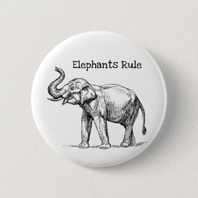 Elephants Rule 2 Inch Round Button (Front)