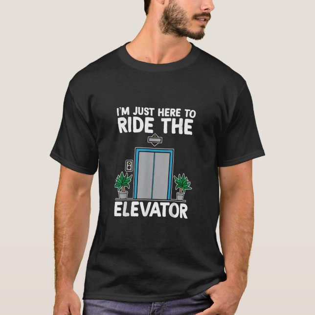 Elevator Mechanic Engineer Funny Elevators Lovers T-Shirt (Front)