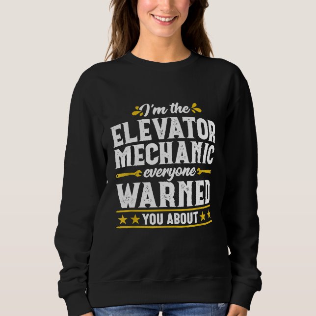 Elevator Mechanic Engineer Technician Men Sweatshirt (Front)