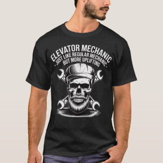 Elevator Mechanic Just Like Regular Mechanic But T-Shirt