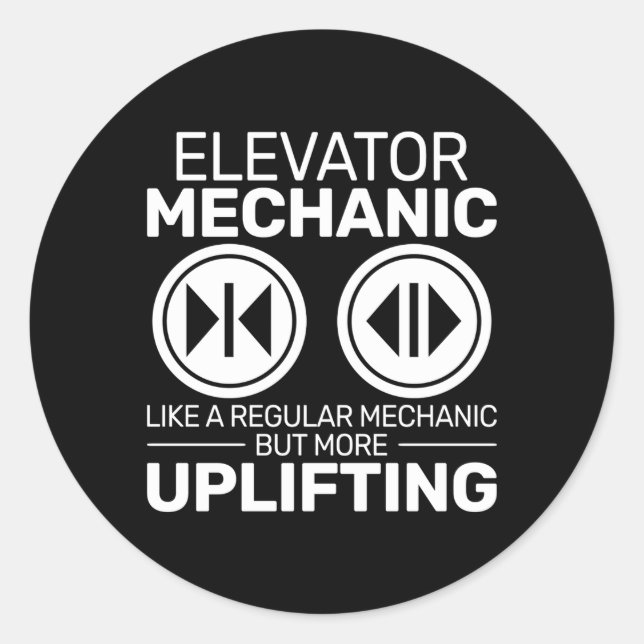 Elevator Mechanic Like A Regular Mechanic But More Classic Round Sticker (Front)