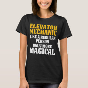 Elevator Mechanic Maintenance Magical Technician T-Shirt