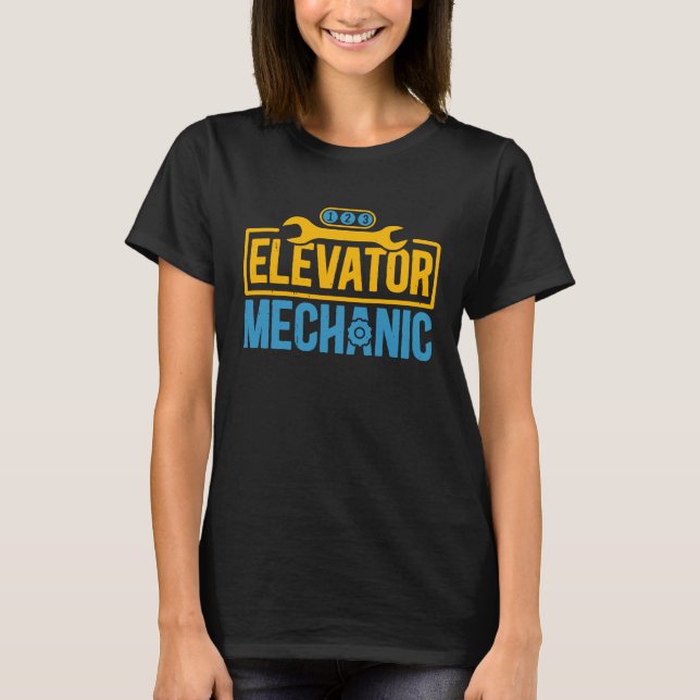 Elevator Mechanic Maintenance Work Technician T-Shirt (Front)