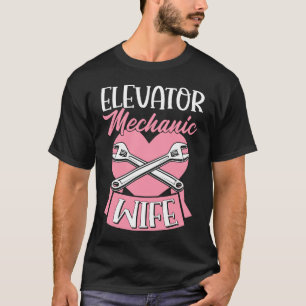 Elevator Mechanic Wife Love Heart Mothers Day 1 T-Shirt