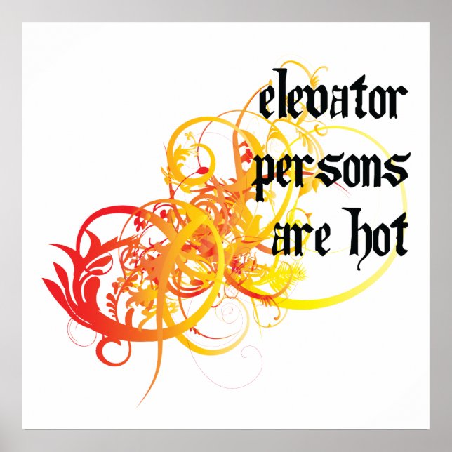Elevator Persons Are Hot Poster (Front)