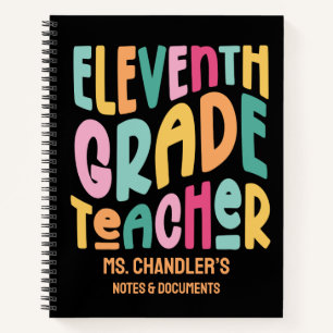 Eleventh Grade Teacher Colorful Text Notebook