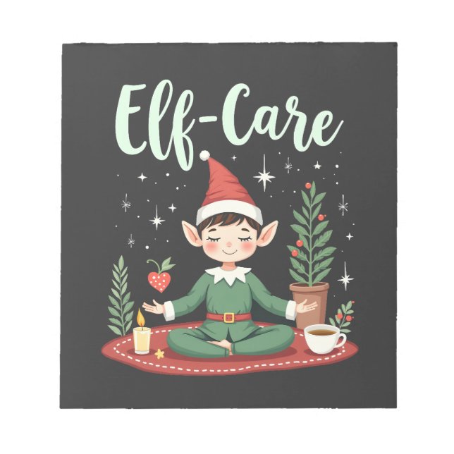 Elf Care Funny Christmas Elf Magical Self Care  Notepad (Front)