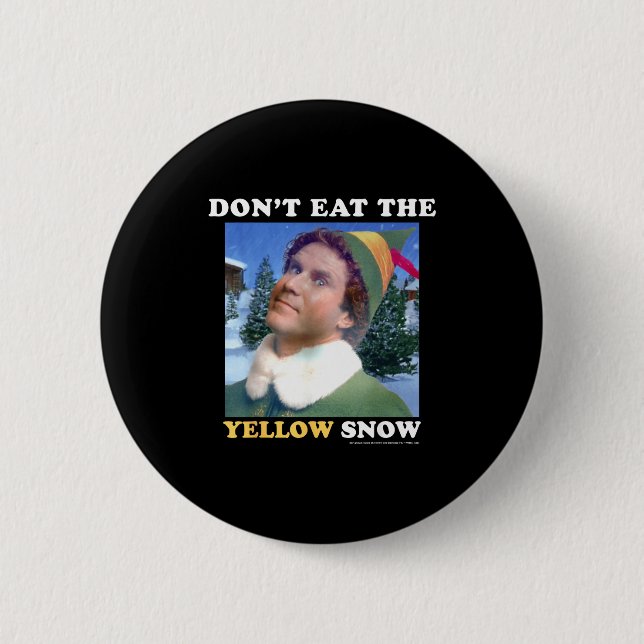 Elf Don't Eat The Yellow Snow  2 Inch Round Button (Front)