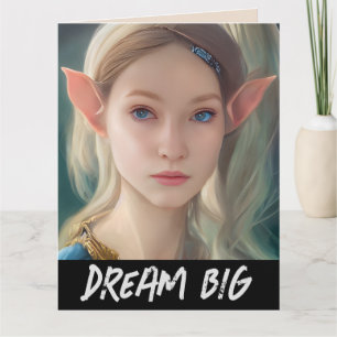 ELF GIRL FANTASY DREAM BIG BIRTHDAY CARDS FOR HER
