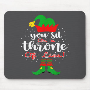 Elf Quotes You Sit On A Throne Of Lies ! Christmas Mouse Pad