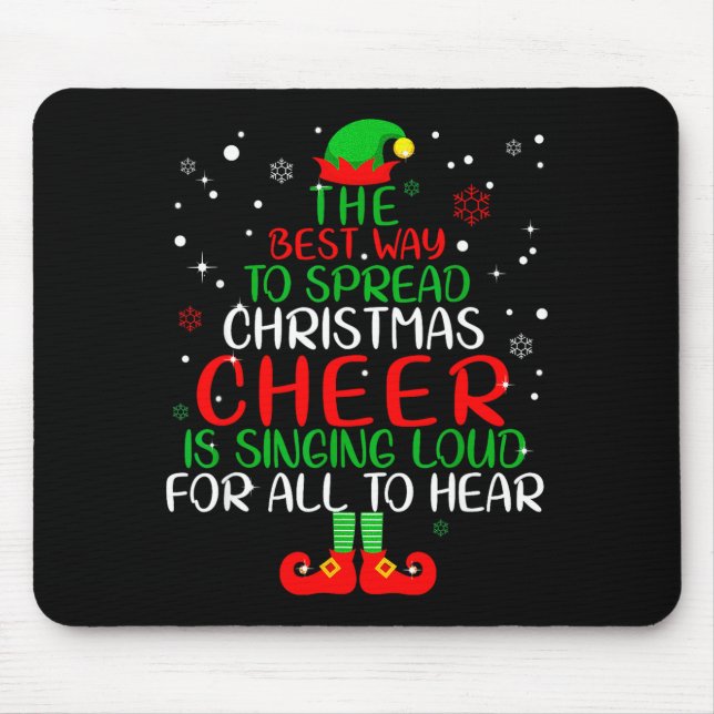 Elf Shirt The Way To Spread Christmas Cheer Boys M Mouse Pad (Front)