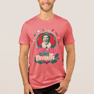 Elf - Smiling is My Favorite Tri-Blend Shirt