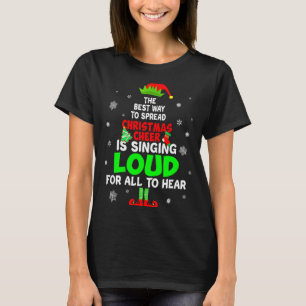 Elf Xmas The Way To Spread Christmas Cheer Men Wom T-Shirt