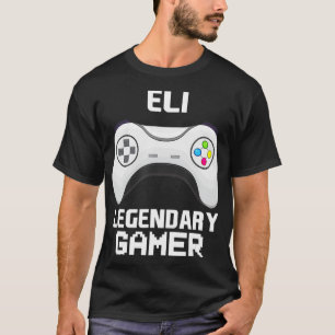 Eli Legendary Gamer Personalized Video Gaming Name T-Shirt