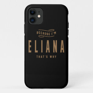 Eliana Name Personalized Birthday Name Eliana iPhone 11 Case