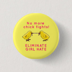"Eliminate Girl Hate" 1 Inch Round Button