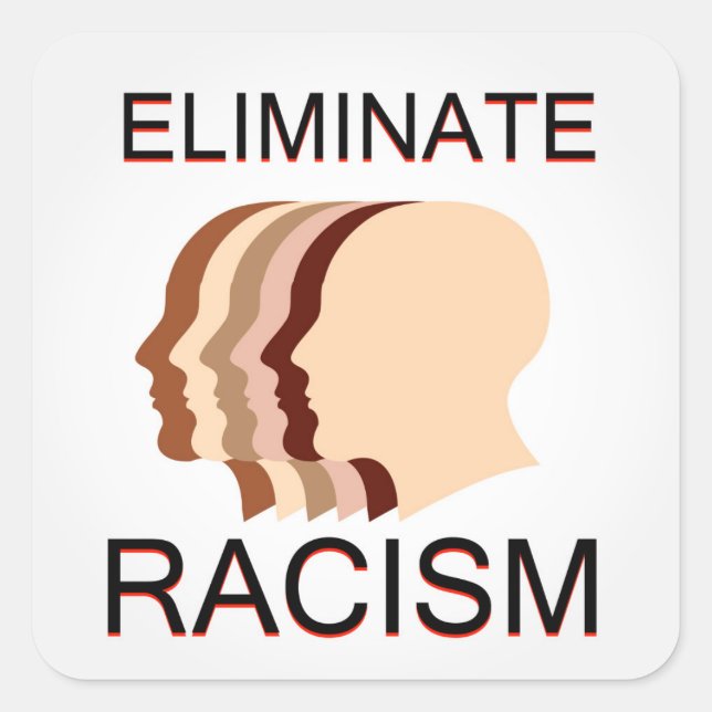 Eliminate racism square sticker (Front)