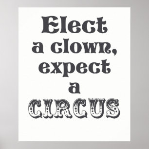 Élisez un clown, attendez-vous à un poster anti-Tr