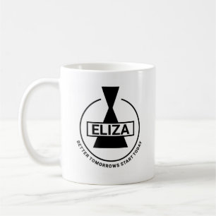 Eliza : Mieux Demain Commence Aujourd'Hui Mug