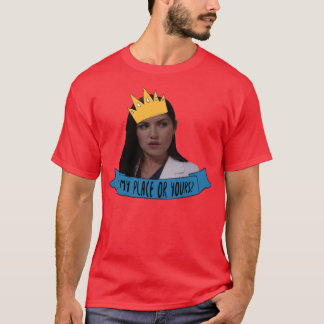 Eliza Minnick My place or yours T-Shirt