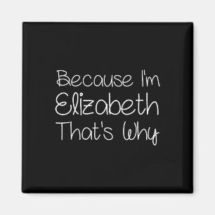 Elizabeth Funny Personalized Birthday Women Name G Magnet
