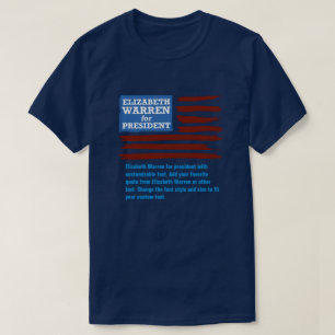 Elizabeth Warren for president with customizable T-Shirt