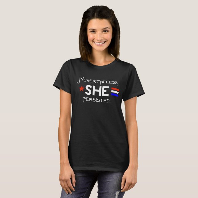 Elizabeth Warren - Nevertheless, she persisted tee (Front Full)