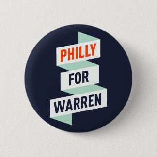 Elizabeth Warren - Philly For Warren - Button/Pin 2 Inch Round Button