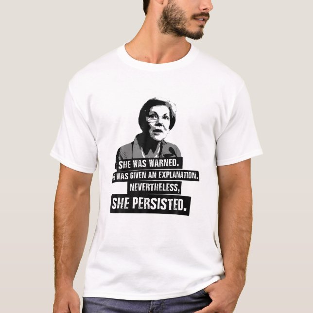 Elizabeth Warren: She Persisted T-Shirt (Front)