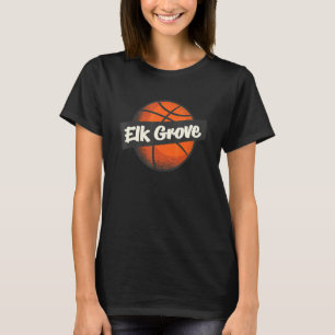 Elk Grove Hometown Basketball Player Sports T-Shirt