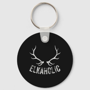 Elk Hunter Hunting Funny Elkaholic  Keychain