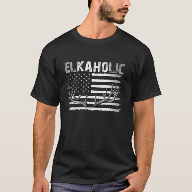 Elk Hunting Elkaholic Hunters Funny US Flag Huntin T-Shirt (Front)