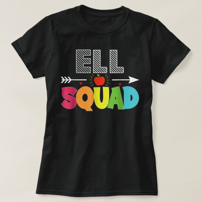 Ell Squad Back To School Teachers Students T-Shirt (Design Front)