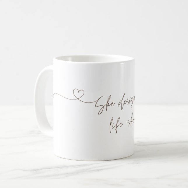 Elle A Conçu Une Vie Qu'Elle Aimait Coffee Mug (Devant gauche)