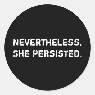 Elle A Néanmoins Persisté. Autocollant