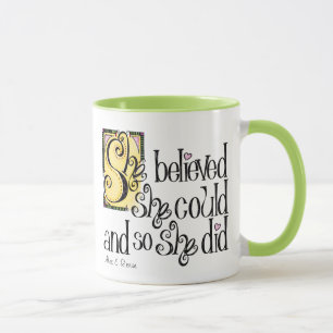 Elle Croyait Qu'Elle Pouvait La Mug
