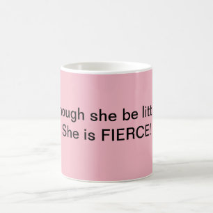 Elle est tasse féroce
