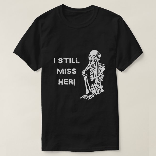 "Elle me manque toujours" Skeleton, T-shirt noir H (Design devant)