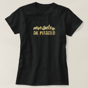 Elle Persistait T-shirt