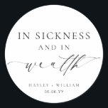 Ellesmere In Sickness and In Wealth Lotto Wedding Classic Round Sticker<br><div class="desc">These lotto ticket wedding favour stickers feature a minimalist design and calligraphy heading. Personalize the stickers with your names and date, the script heading is not editable. These favour stickers can be used for weddings, bridal showers, baby showers, birthdays, or any other event. For more advanced customization of this design,...</div>