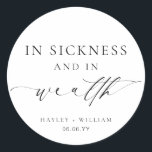 Ellesmere In Sickness and In Wealth Lotto Wedding Classic Round Sticker<br><div class="desc">These lotto ticket wedding favour stickers feature a minimalist design and calligraphy heading. Personalize the stickers with your names and date, the script heading is not editable. These favour stickers can be used for weddings, bridal showers, baby showers, birthdays, or any other event. For more advanced customization of this design,...</div>
