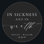 Ellesmere In Sickness and In Wealth Lotto Wedding Classic Round Sticker<br><div class="desc">These lotto ticket wedding favour stickers feature a minimalist design and calligraphy heading. Personalize the stickers with your names and date, the script heading is not editable. These favour stickers can be used for weddings, bridal showers, baby showers, birthdays, or any other event. For more advanced customization of this design,...</div>