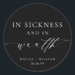 Ellesmere In Sickness and In Wealth Lotto Wedding Classic Round Sticker<br><div class="desc">These lotto ticket wedding favour stickers feature a minimalist design and calligraphy heading. Personalize the stickers with your names and date, the script heading is not editable. These favour stickers can be used for weddings, bridal showers, baby showers, birthdays, or any other event. For more advanced customization of this design,...</div>