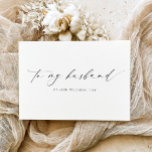 Ellesmere To My Husband Wedding Day Card<br><div class="desc">The Ellesmere wedding day card features a modern minimalist design on a white background for a clean and simple look. The script heading is an image that cannot be edited. All of the other text is fully editable. For more advanced customization of this design, simply select the "Customize It" button...</div>